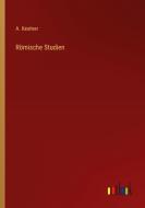 Römische Studien di A. Kestner edito da Outlook Verlag