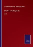 Athenae Cantabrigienses di Charles Henry Cooper, Thompson Cooper edito da Salzwasser-Verlag