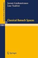 Classical Banach Spaces I di Joram Lindenstrauss, Lior Tzafriri edito da Springer-verlag Berlin And Heidelberg Gmbh & Co. Kg