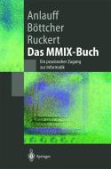 Das MMIX-Buch di Heidi Anlauff, Axel Böttcher, Martin Ruckert edito da Springer-Verlag GmbH