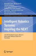 Intelligent Robotics Systems: Inspiring the NEXT edito da Springer Berlin Heidelberg
