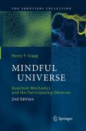 Mindful Universe di Henry P. Stapp edito da Springer Berlin Heidelberg