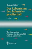 Der Lebenssinn der Industriegesellschaft di Hermann Lübbe edito da Springer Berlin Heidelberg