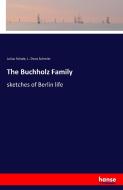 The Buchholz Family di L. Dora Schmitz edito da hansebooks