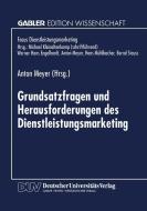 Grundsatzfragen und Herausforderungen des Dienstleistungsmarketing edito da Deutscher Universitätsverlag