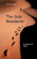 The Sole Wanderer di Herbie Engels edito da Books on Demand
