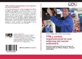 TPM y cambio organizacional en una empresa del sector automotriz di Gustavo Villegas López, Alfonso Vélez Rodríguez edito da EAE