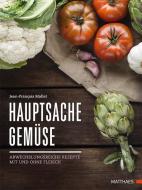 Hauptsache Gemüse di Jean-François Mallet edito da Matthaes Verlag