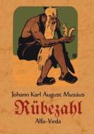 Legenden vom Rübezahl di Johann Karl August Musäus edito da Alfa-Veda Verlag