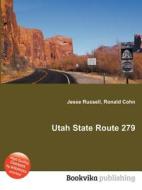 Utah State Route 279 di Jesse Russell, Ronald Cohn edito da Book On Demand Ltd.