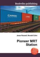 Pioneer Mrt Station edito da Book On Demand Ltd.
