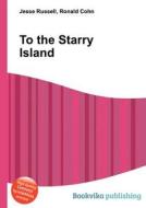 To The Starry Island edito da Book On Demand Ltd.