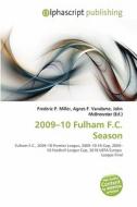 2009-10 Fulham F.c. Season edito da Alphascript Publishing