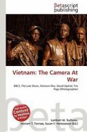 Vietnam: The Camera at War edito da Betascript Publishing