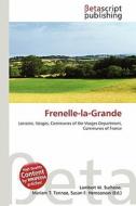Frenelle-La-Grande edito da Betascript Publishing