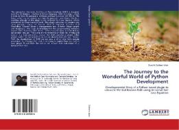 The Journey to the Wonderful World of Python Development di Sumith Satheendran edito da LAP Lambert Academic Publishing