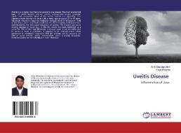 Uveitis Disease di Amit Chandanshive, Vijaya Bhogale edito da LAP LAMBERT Academic Publishing