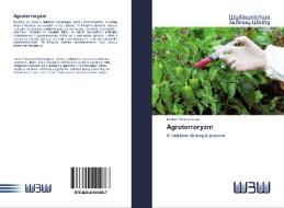 Agroterroryzm di Nafiseh Hashempour edito da Wydawnictwo Bezkresy Wiedzy