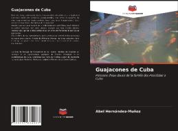 Guajacones de Cuba di Abel Hernández-Muñoz edito da Editions Notre Savoir
