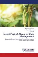 Insect Pest of Okra and their Management di Kitdorlang Kharpran, Pukhram Bhumita, D. Kumar edito da LAP LAMBERT Academic Publishing