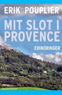 Mit slot i Provence di Erik Pouplier edito da Lindhardt og Ringhof