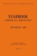 Yearbook Commercial Arbitration, 1989 di Albert Van Den Berg edito da Springer