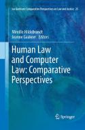 Human Law and Computer Law: Comparative Perspectives edito da Springer Netherlands