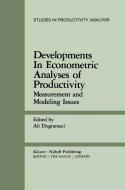 Developments in Econometric Analyses of Productivity di Ali Dogramaci edito da Springer Netherlands