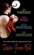 Dates from Hell di Kim Harrison, Lynsay Sands, Kelley Armstrong edito da AVON BOOKS