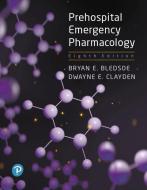 Prehospital Emergency Pharmacology di Bryan E. Bledsoe, Dwayne E. Clayden edito da Pearson Education (US)