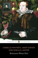 Renaissance Women Poets di Aemilia Lanyer, Isabella Whitney, Mary Sidney edito da Penguin Books Ltd