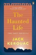 The Haunted Life di Jack Kerouac edito da Penguin Books Ltd