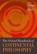 The Oxford Handbook of Continental Philosophy di Brian Leiter edito da OXFORD UNIV PR