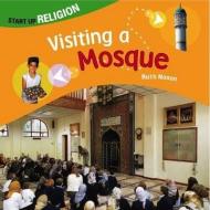 Visiting a Mosque di Ruth Nason edito da MBE Books