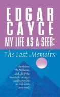 My Life as a Seer di Edgar Cayce edito da St. Martins Press-3PL