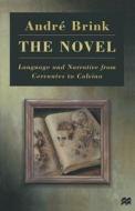 The Language And Narrative From Cervantes To Calvino di Andre Brink edito da Palgrave Macmillan