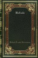 Ballads di Robert Louis Stevenson edito da Blurb