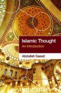 Islamic Thought di Abdullah Saeed edito da Taylor & Francis Ltd