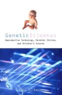 Genetic Dilemmas di Dena S. Davis edito da Routledge