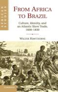 From Africa to Brazil di Walter Hawthorne edito da Cambridge University Press
