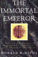 The Immortal Emperor di Donald M. Nicol, Nicol Donald M. edito da Cambridge University Press
