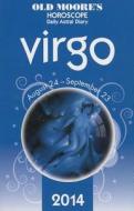 Old Moore\'s Horoscope And Astral Diary: Virgo edito da W Foulsham & Co Ltd
