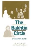 The Bakhtin circle edito da Manchester University Press