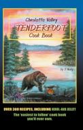 Cheslatta Valley Tenderfoot Cookbook di J. Neely edito da Infinity Publishing.com