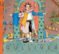 Jonathan Swift's Gulliver di Jonathan Swift edito da Candlewick Press (MA)