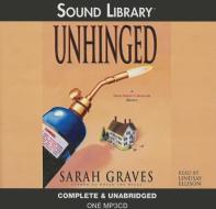 Unhinged di Sarah Graves edito da Audiogo