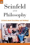 Seinfeld and Philosophy di William Irwin edito da Open Court Publishing Co ,U.S.