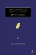 Lev Vygotsky di Rene Van Der Veer edito da CONTINNUUM 3PL