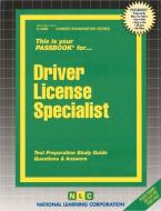 Driver License Specialist di Jack Rudman edito da National Learning Corp