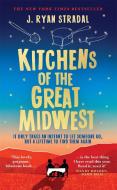 Kitchens of the Great Midwest di J. Ryan Stradal edito da Quercus Publishing
